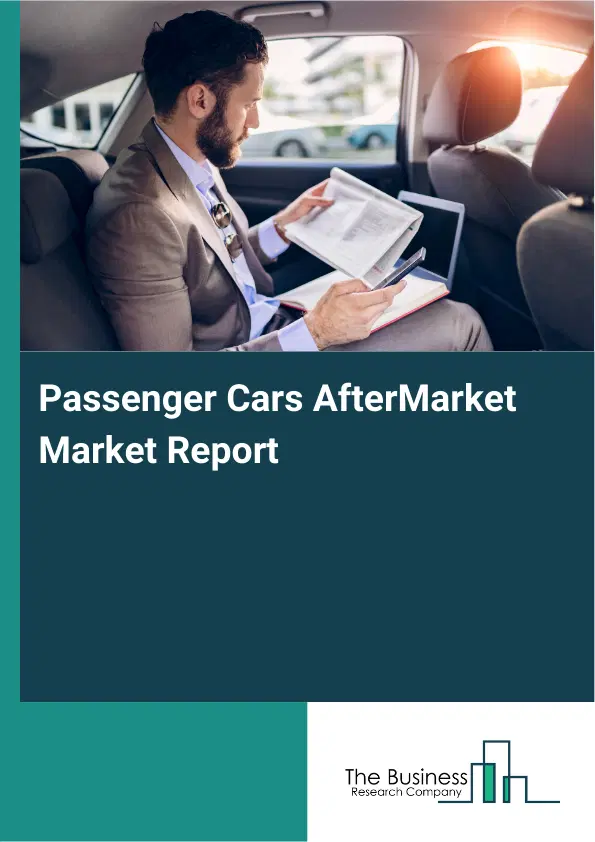 Global Passenger Cars AfterMarket Market Report 2026