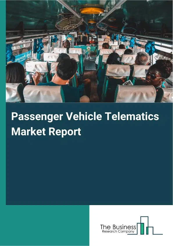Global Passenger Vehicle Telematics Market Report 2026