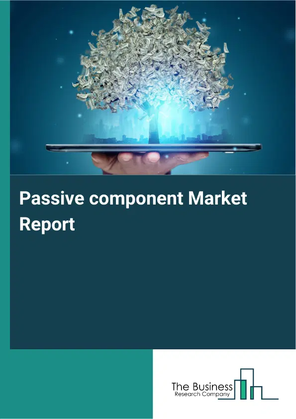 Global Passive component Market Report 2026