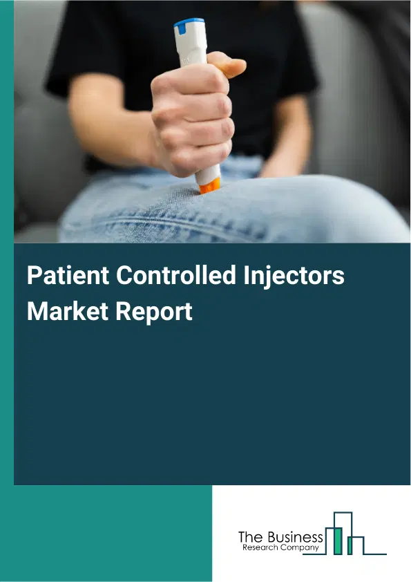 Global Patient Controlled Injectors Market Report 2026