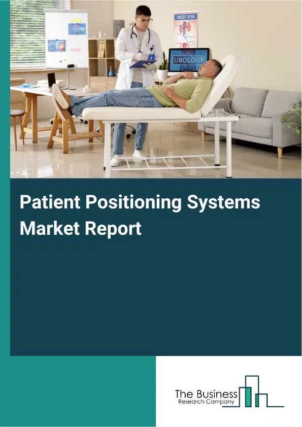 Global Patient Positioning Systems Market Report 2026