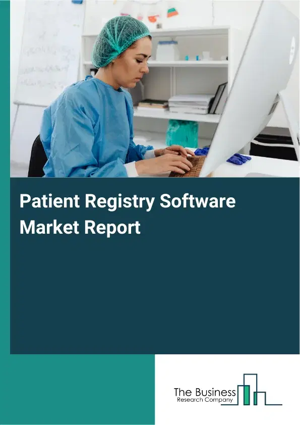 Global Patient Registry Software Market Report 2026