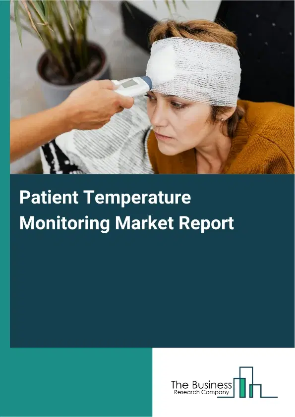 Global Patient Temperature Monitoring Market Report 2026
