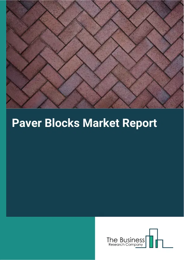 Global Paver Blocks Market Report 2026