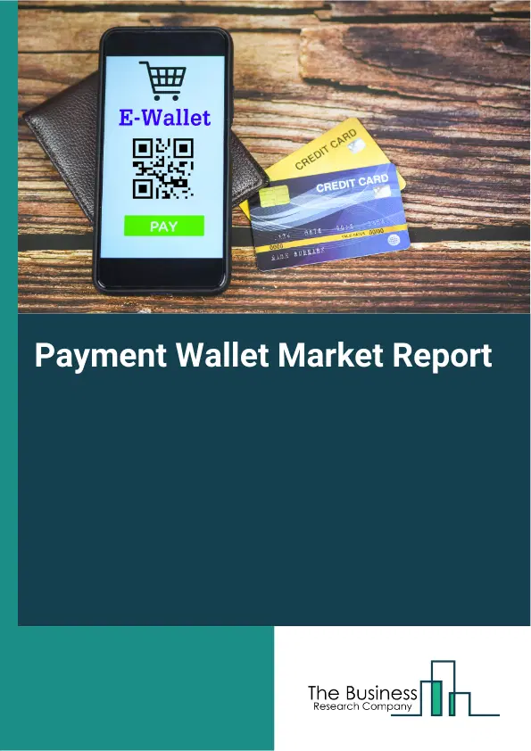 Global Payment Wallet Market Report 2026