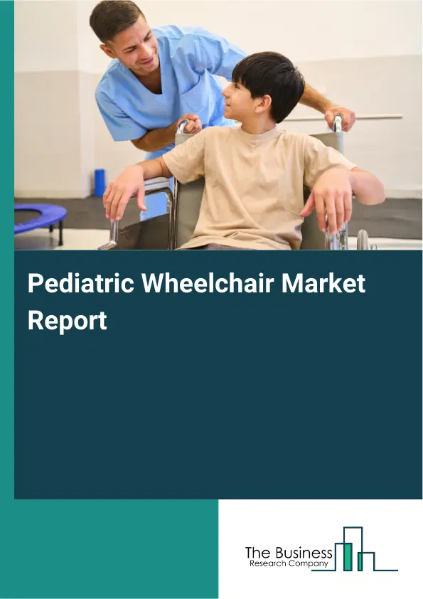 Global Pediatric Wheelchair Market Report 2026