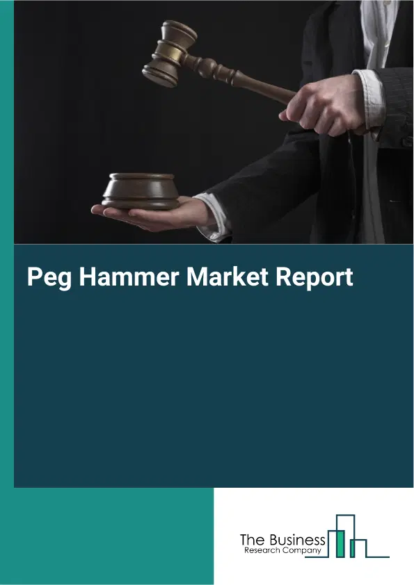 Global Peg Hammer Market Report 2026