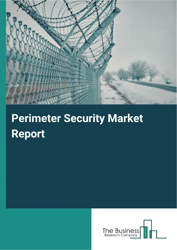 Global Perimeter Security Market Report 2026