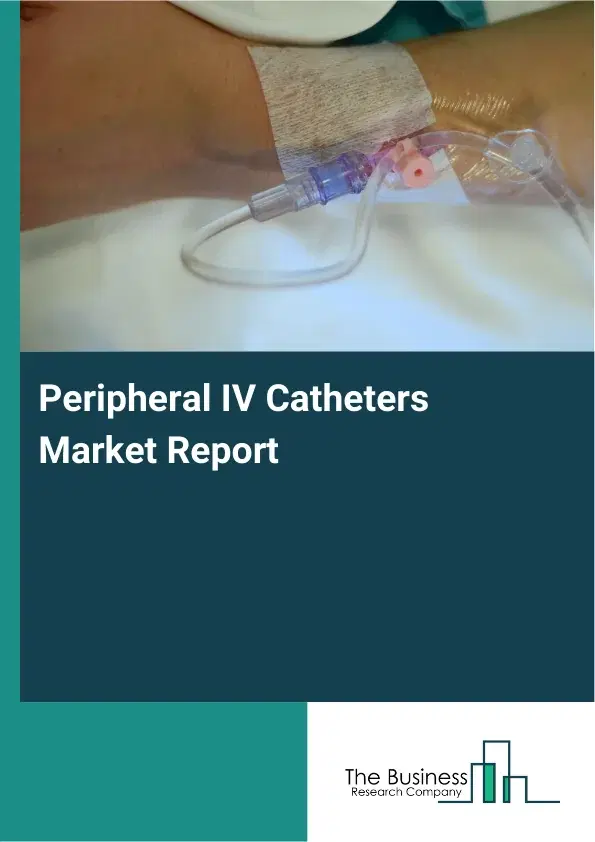 Global Peripheral IV Catheters Market Report 2026