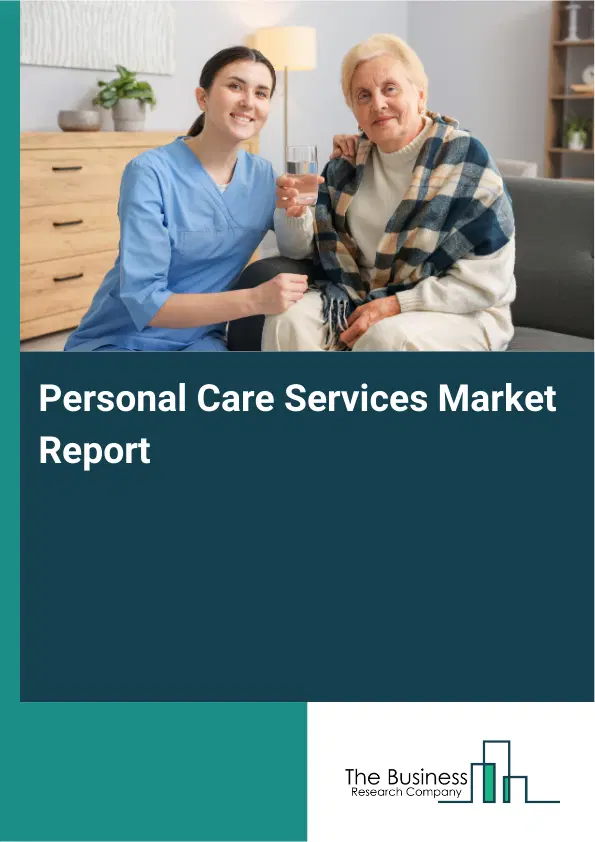 Global Personal Care Services Market Report 2026