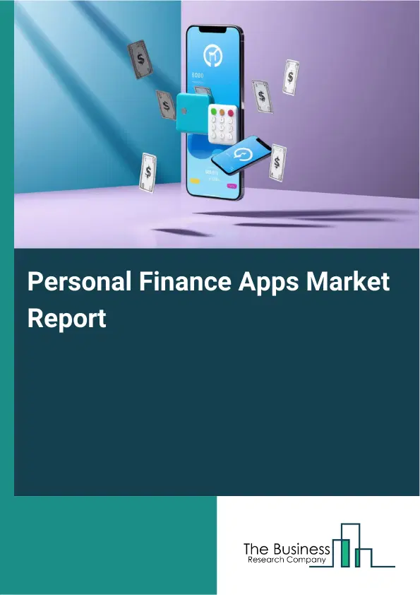 Global Personal Finance Apps Market Report 2026