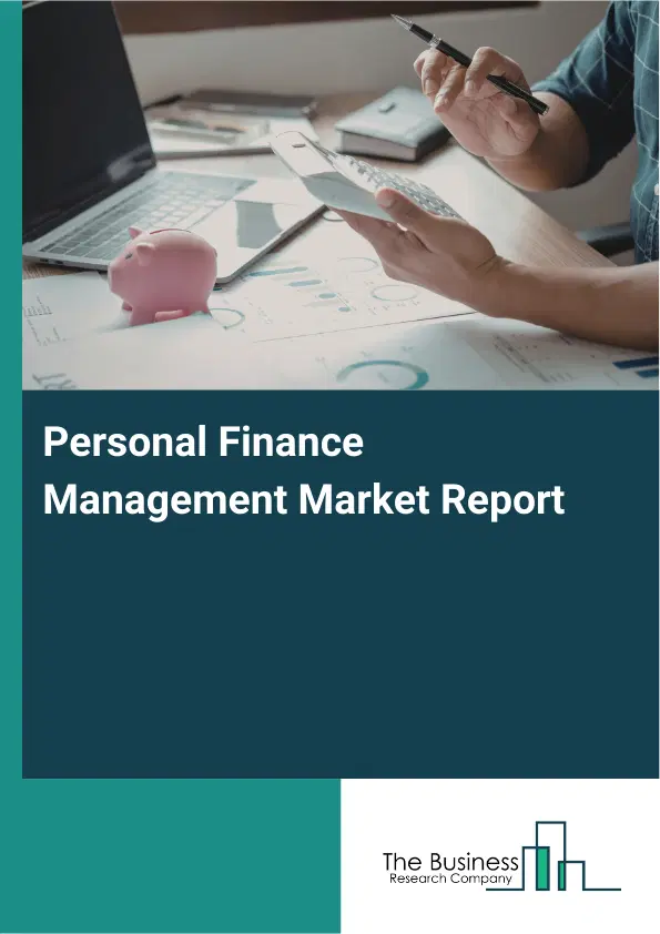 Global Personal Finance Management Market Report 2026