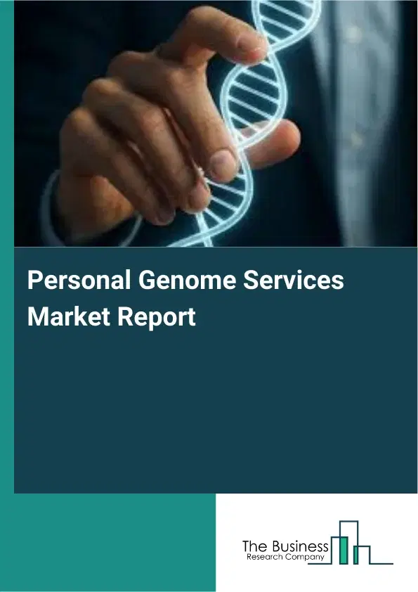 Global Personal Genome Services Market Report 2026