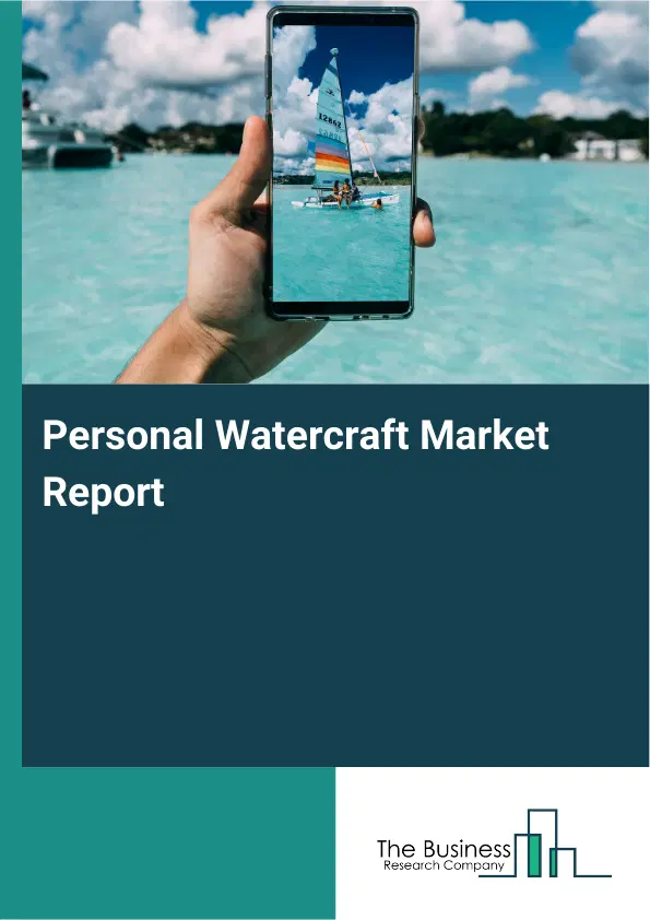Global Personal Watercraft Market Report 2026