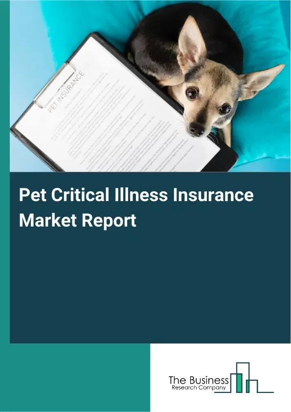 Global Pet Critical Illness Insurance Market Report 2026