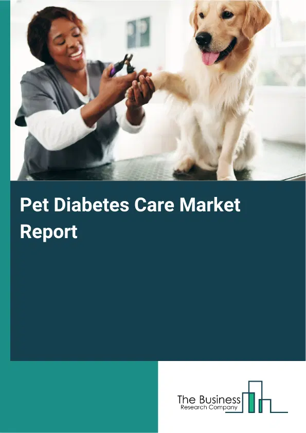 Global Pet Diabetes Care Market Report 2026