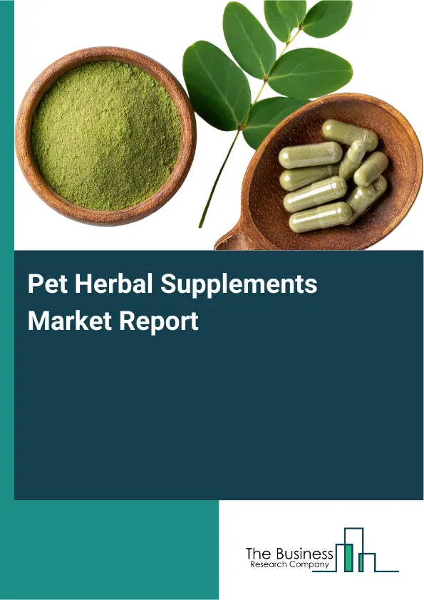 Global Pet Herbal Supplements Market Report 2026