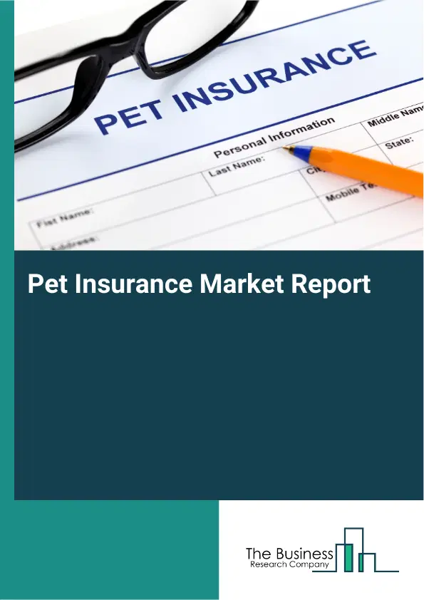 Global Pet Insurance Market Report 2026