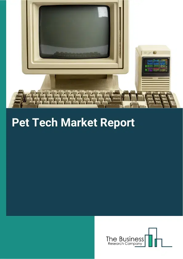 Global Pet Tech Market Report 2026
