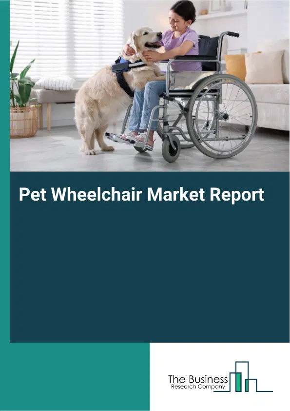 Global Pet Wheelchair Market Report 2026