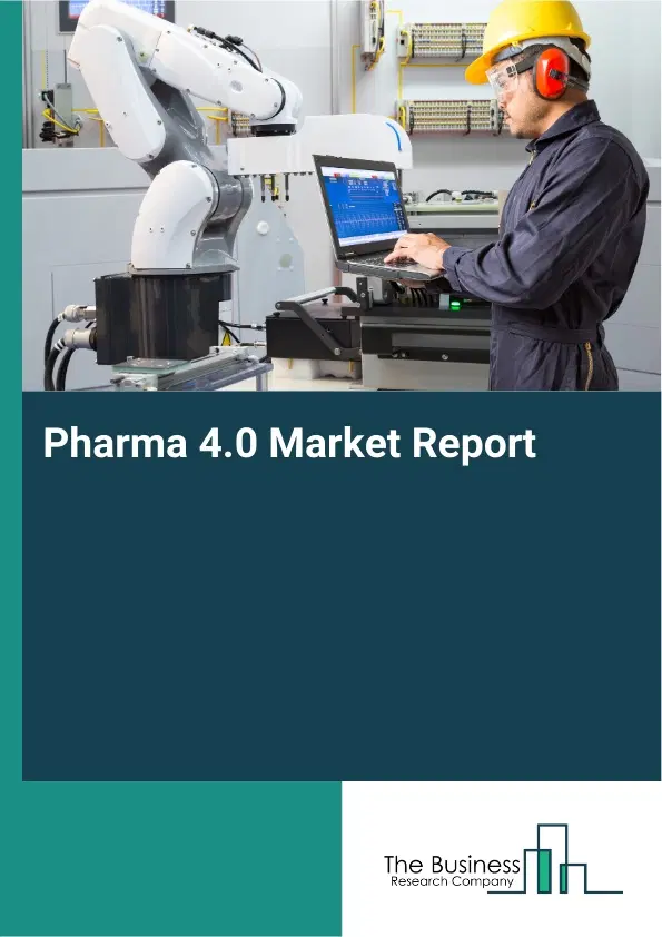 Global Pharma 4.0 Market Report 2026