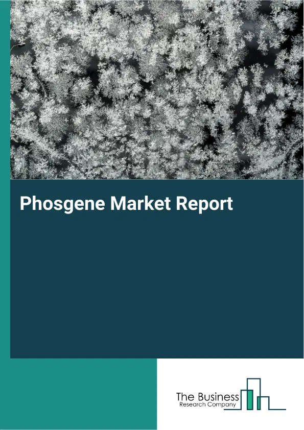 Global Phosgene Market Report 2026