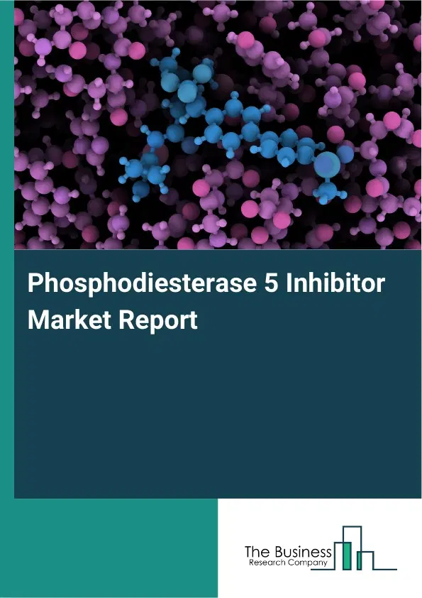 Global Phosphodiesterase 5 Inhibitor Market Report 2026