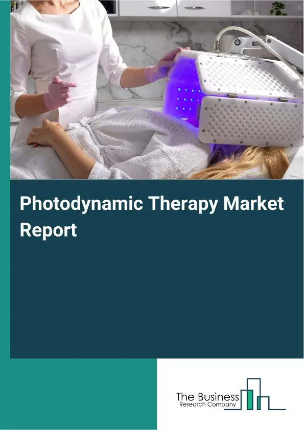Global Photodynamic Therapy Market Report 2026
