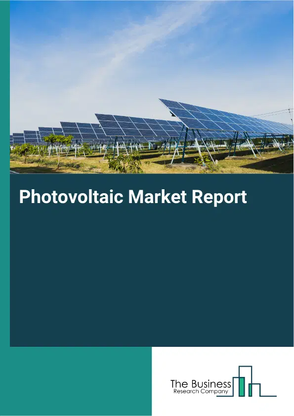 Global Photovoltaic Market Report 2026