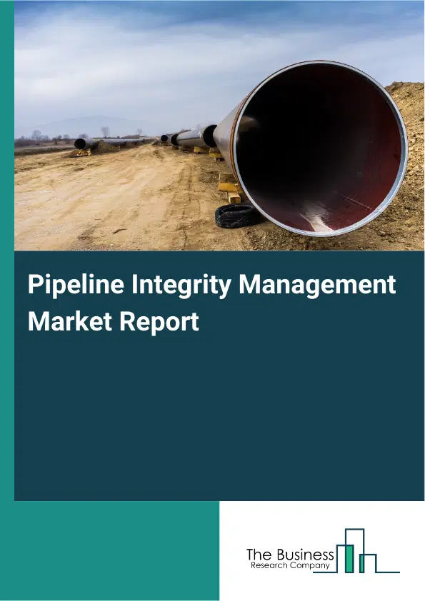Global Pipeline Integrity Management Market Report 2026