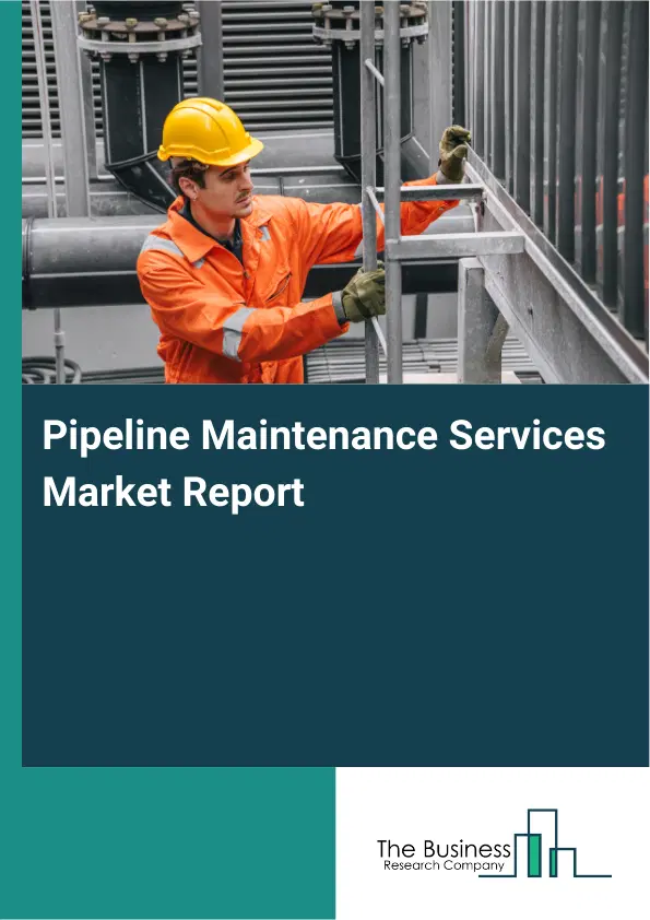Global Pipeline Maintenance Services Market Report 2026