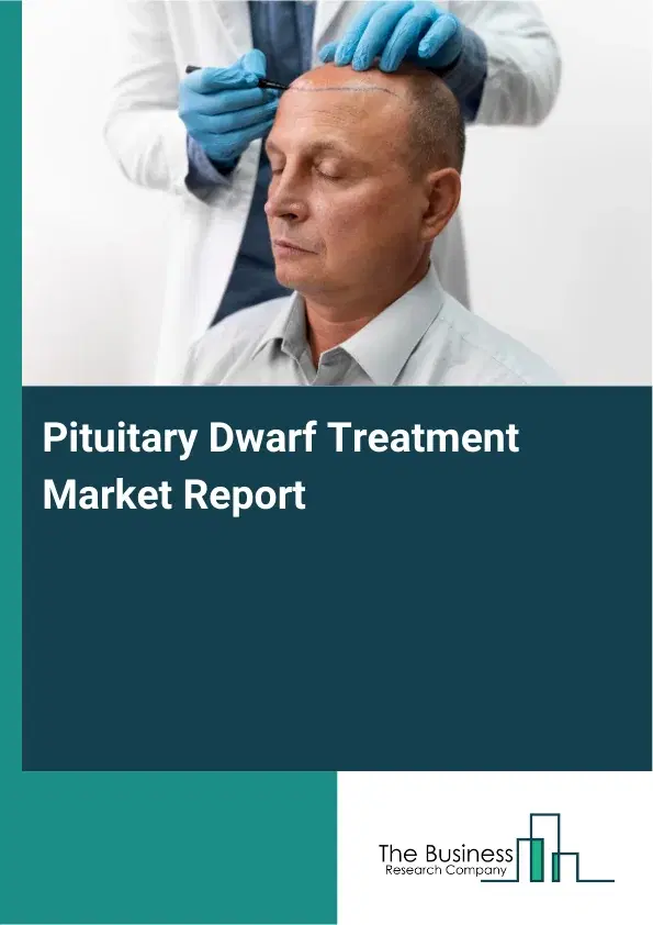 Global Pituitary Dwarf Treatment Market Report 2026