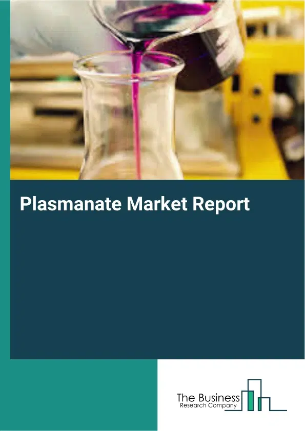 Global Plasmanate Market Report 2026