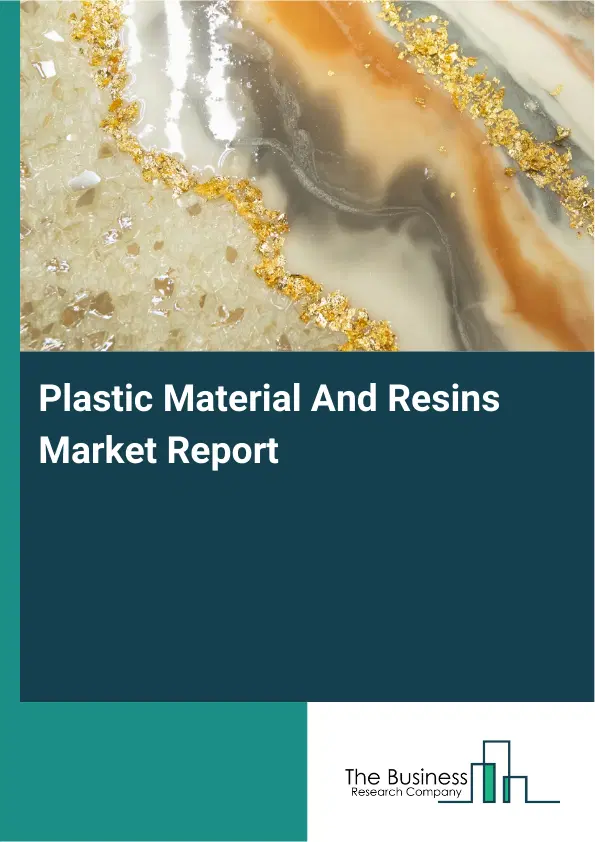 Global Plastic Material And Resins Market Report 2026
