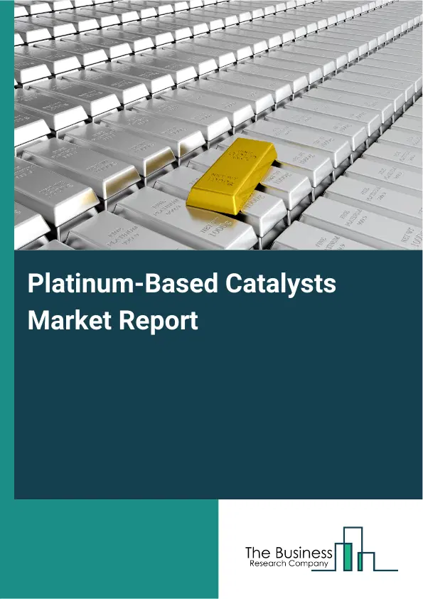 Global Platinum-Based Catalysts Market Report 2026