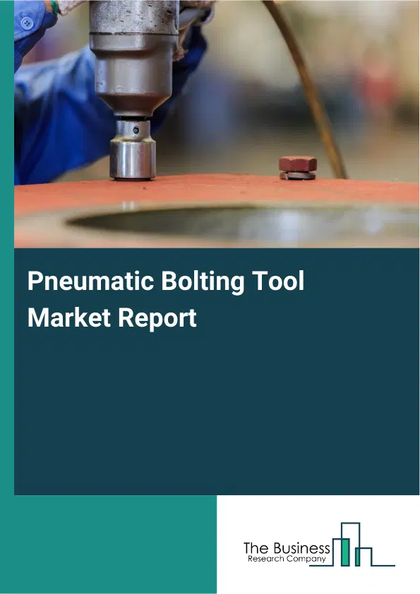 Global Pneumatic Bolting Tool Market Report 2026