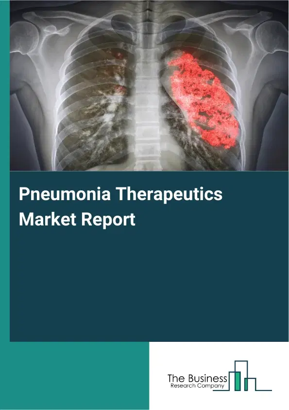 Global Pneumonia Therapeutics Market Report 2026