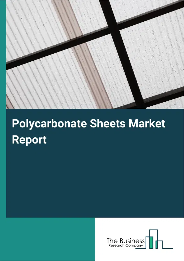 Global Polycarbonate Sheets Market Report 2026