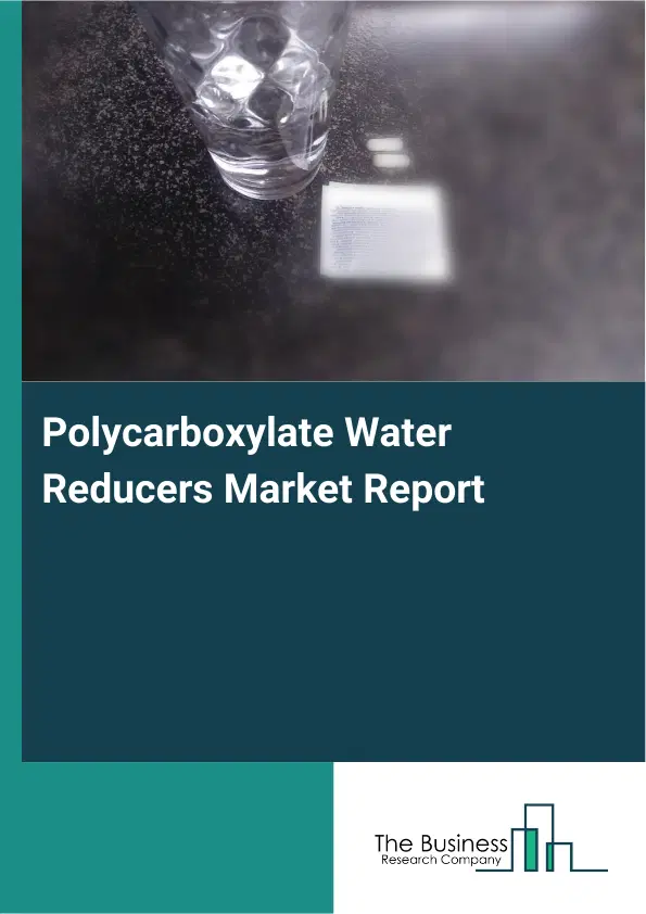 Global Polycarboxylate Water Reducers Market Report 2026