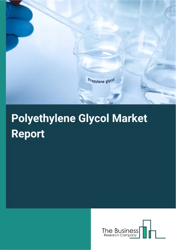 Global Polyethylene Glycol Market Report 2026