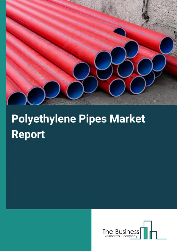 Global Polyethylene Pipes Market Report 2026
