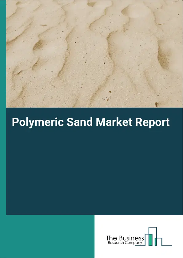 Global Polymeric Sand Market Report 2026