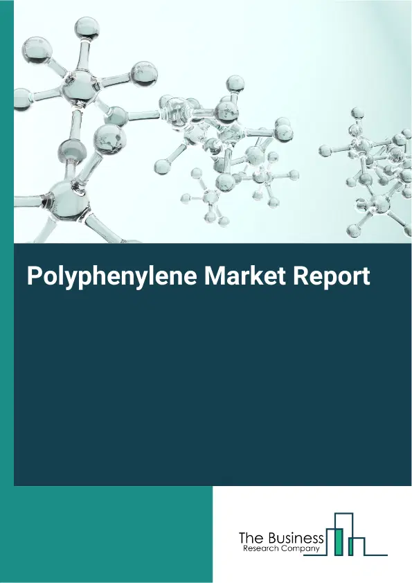 Global Polyphenylene Market Report 2026