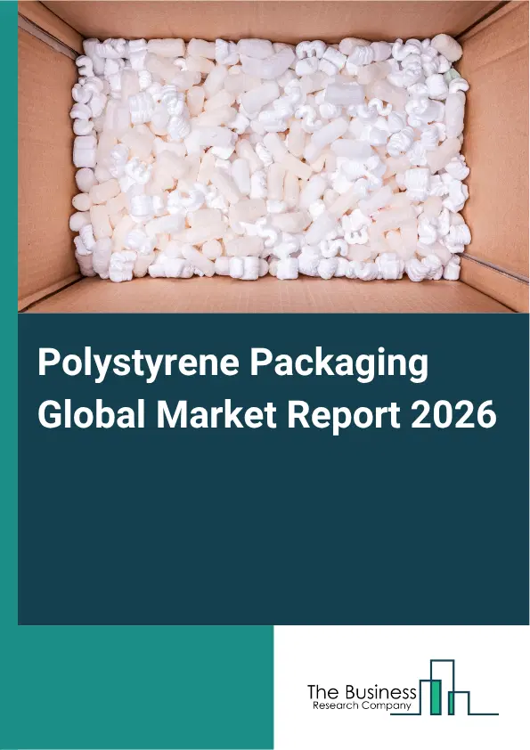 Polystyrene Packaging Market Report 2026