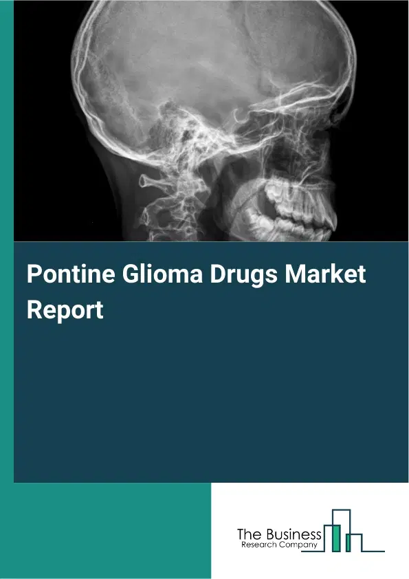 Global Pontine Glioma Drugs Market Report 2026