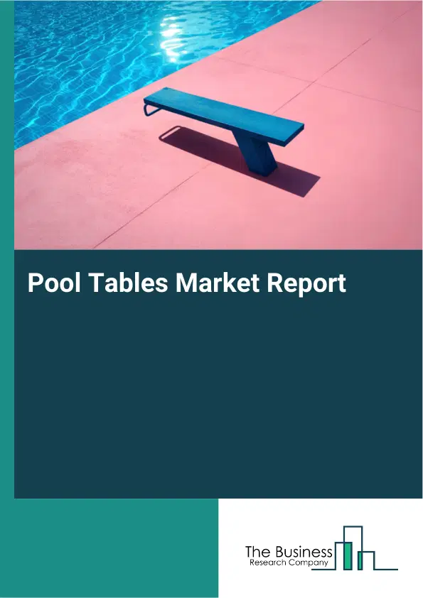 Global Pool Tables Market Report 2026