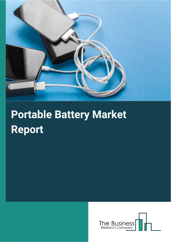 Global Portable Battery Market Report 2026