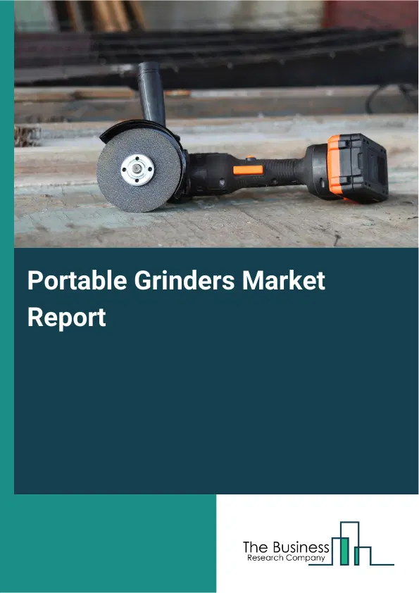 Global Portable Grinders Market Report 2026