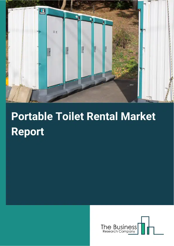 Global Portable Toilet Rental Market Report 2026
