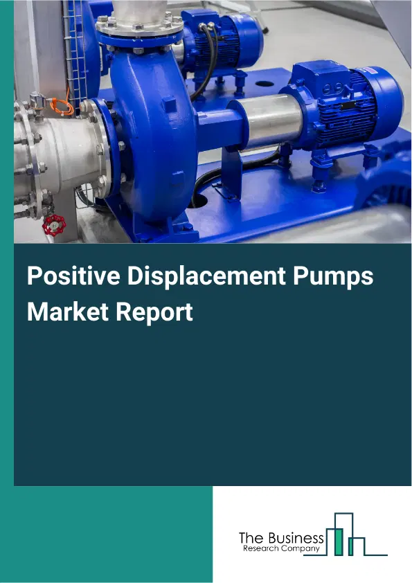 Global Positive Displacement Pumps Market Report 2026